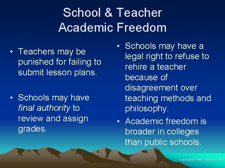 School & Teacher Academic Freedom • Teachers may be punished for failing to submit