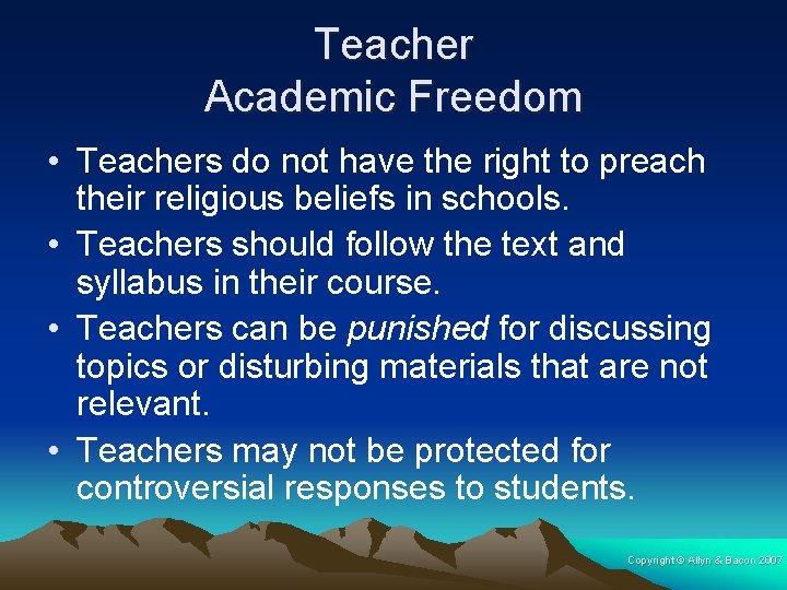 Teacher Academic Freedom • Teachers do not have the right to preach their religious