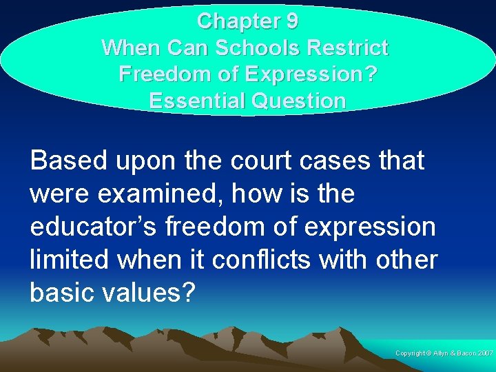 Chapter 9 When Can Schools Restrict Freedom of Expression? Essential Question Based upon the