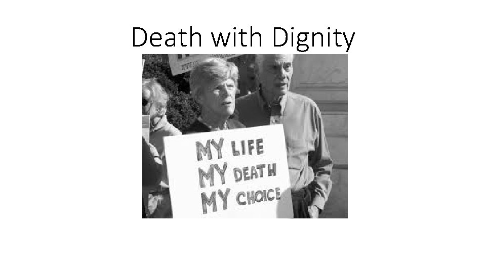 Death with Dignity 