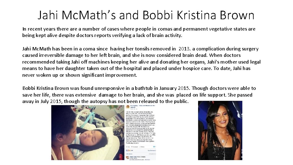 Jahi Mc. Math’s and Bobbi Kristina Brown In recent years there a number of