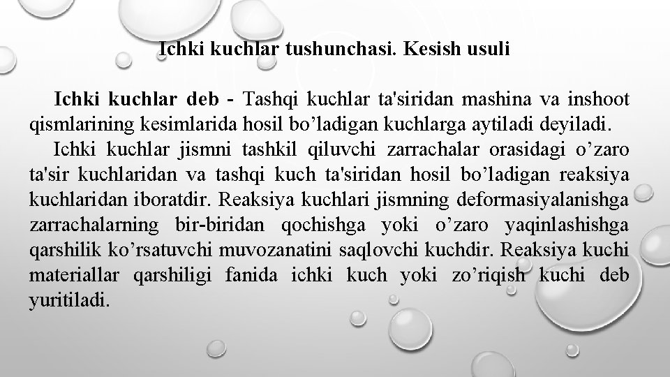  Ichki kuchlar tushunchasi. Kesish usuli Ichki kuchlar deb - Tashqi kuchlar ta'siridan mashina