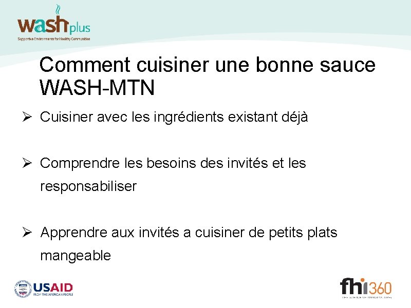 Comment cuisiner une bonne sauce WASH-MTN Ø Cuisiner avec les ingrédients existant déjà Ø
