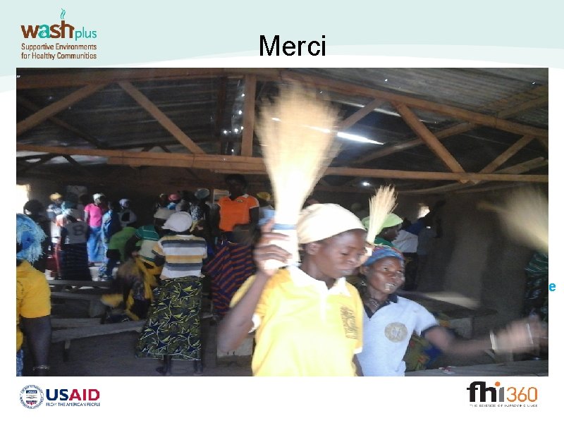 Merci “Thank you for coming up to us to understand our living conditions. These