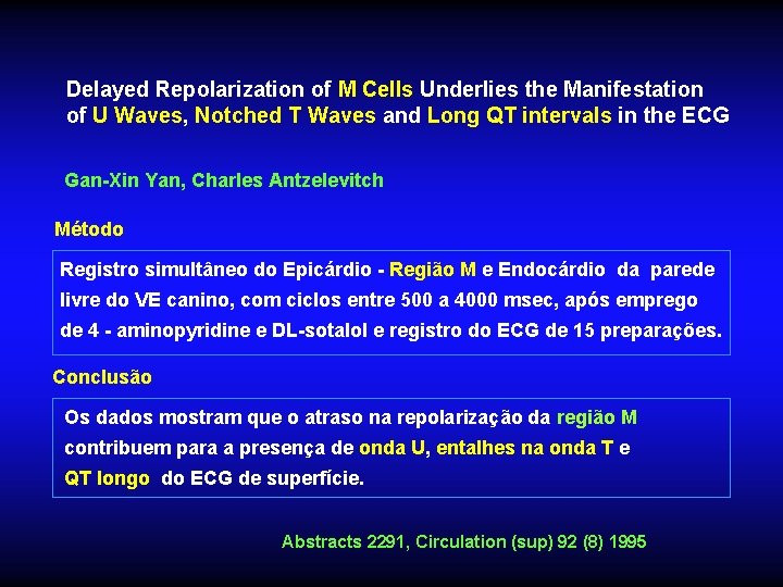 Delayed Repolarization of M Cells Underlies the Manifestation of U Waves, Notched T Waves