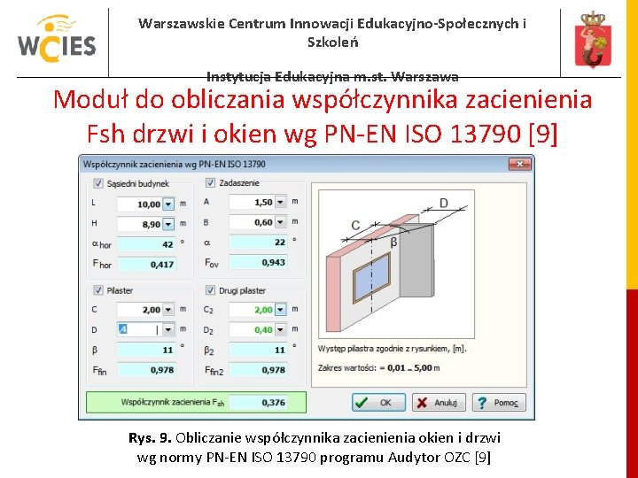 Warszawskie Centrum Innowacji Edukacyjno-Społecznych i Szkoleń Instytucja Edukacyjna m. st. Warszawa Moduł do obliczania