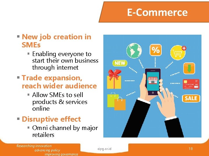 E-Commerce § New job creation in SMEs § Enabling everyone to start their own