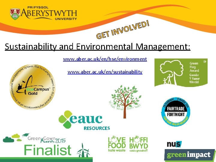! D E V VOL N GET I Sustainability and Environmental Management: www. aber.