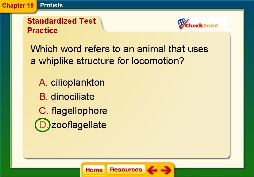 Chapter 19 Protists Standardized Test Practice Which word refers to an animal that uses