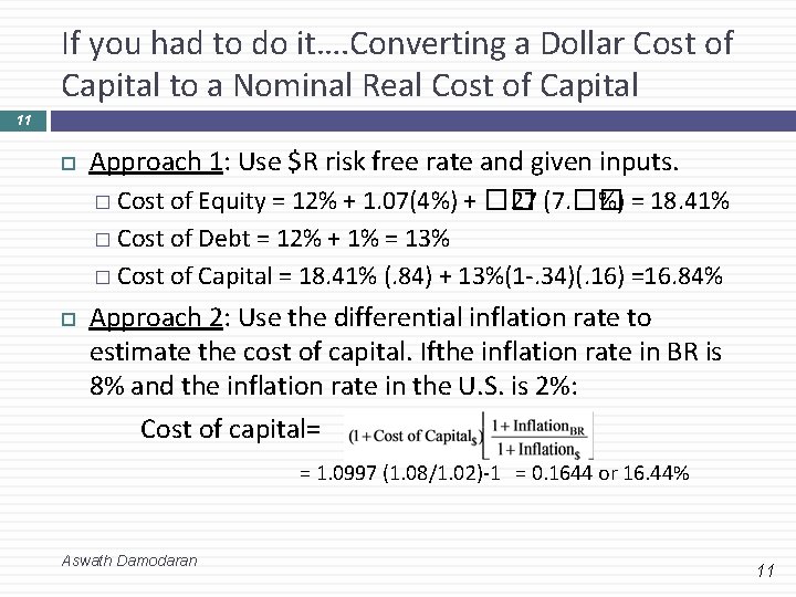 If you had to do it…. Converting a Dollar Cost of Capital to a