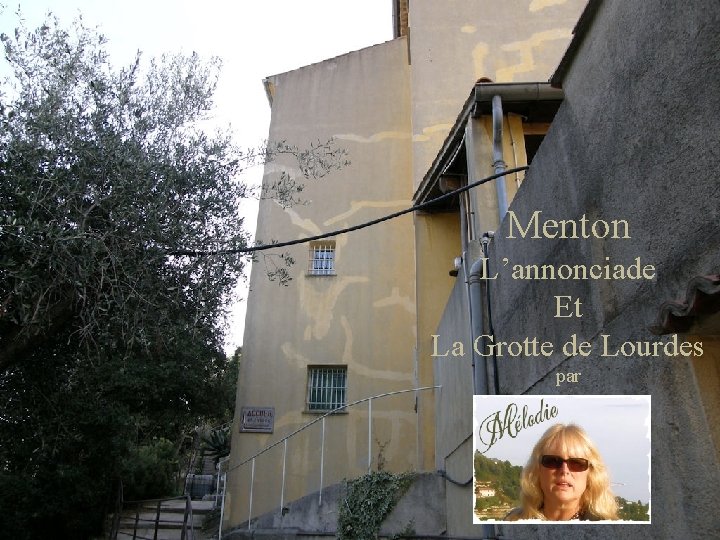 Menton L’annonciade Et La Grotte de Lourdes par 