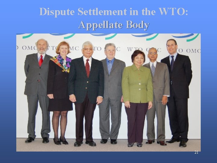 Dispute Settlement in the WTO: Appellate Body 21 