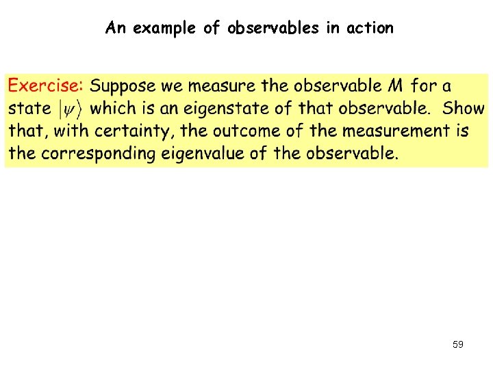 An example of observables in action 59 An example of observables in action 59