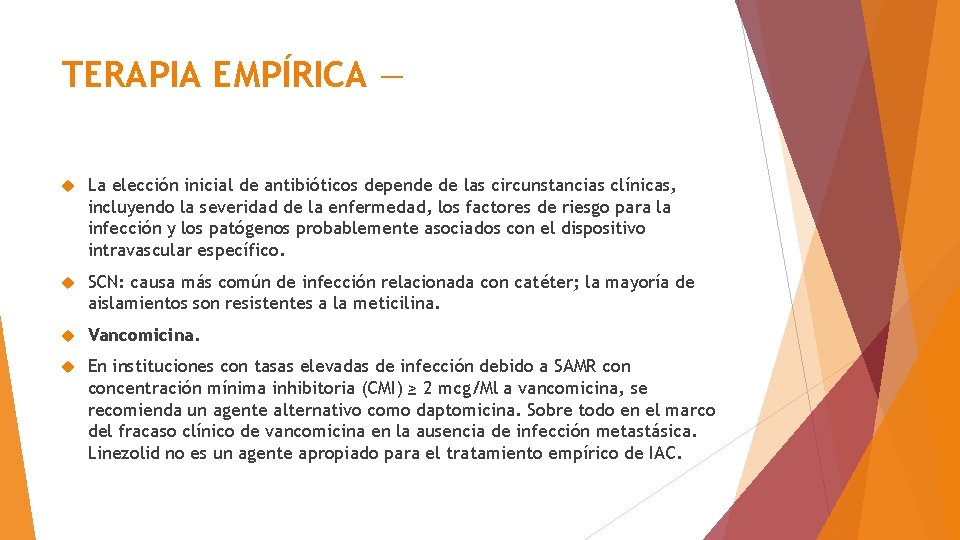 TERAPIA EMPÍRICA — La elección inicial de antibióticos depende de las circunstancias clínicas, incluyendo