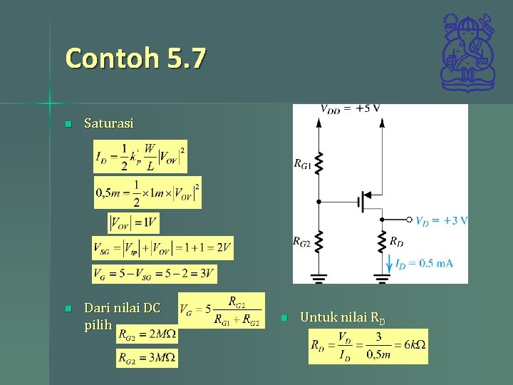 Contoh 5. 7 n Saturasi n Dari nilai DC pilih n Untuk nilai RD