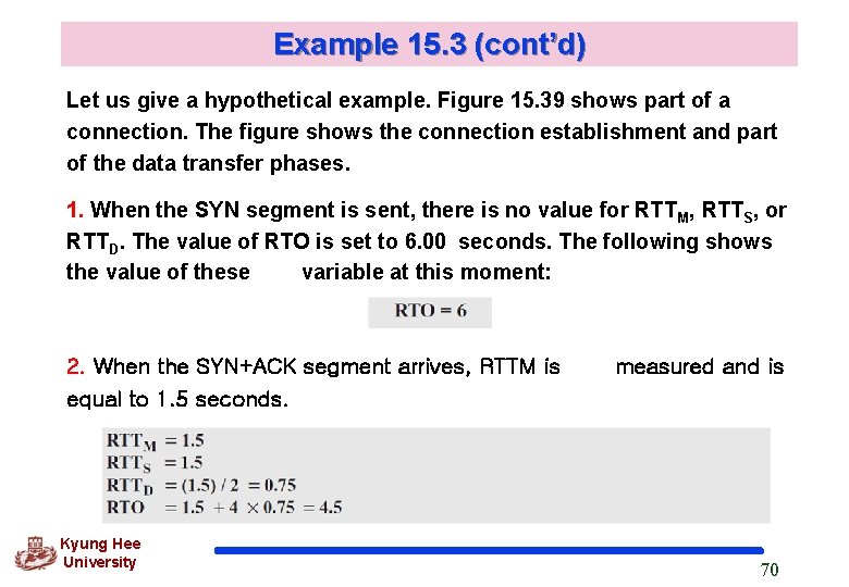 Example 15. 3 (cont’d) Let us give a hypothetical example. Figure 15. 39 shows