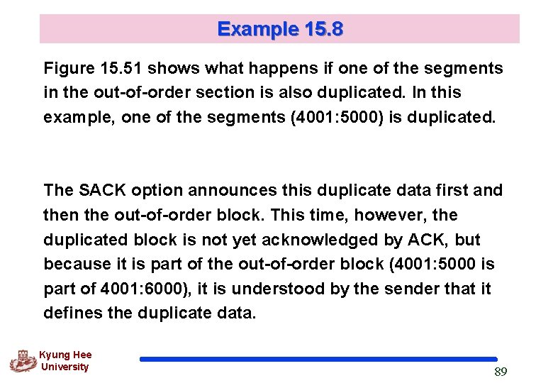 Example 15. 8 Figure 15. 51 shows what happens if one of the segments