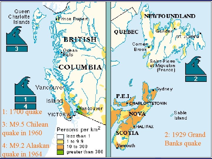 1: 1700 quake 3: M 9. 5 Chilean 3: M 9. 5 quake 1960