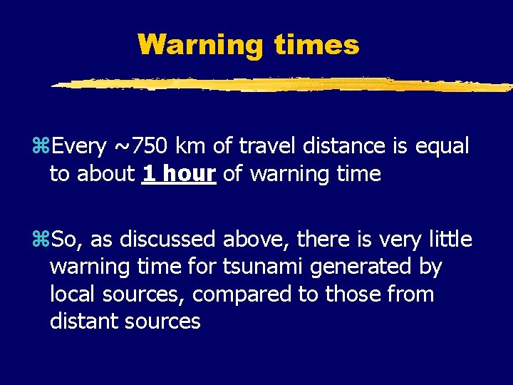 Warning times z. Every ~750 km of travel distance is equal to about 1