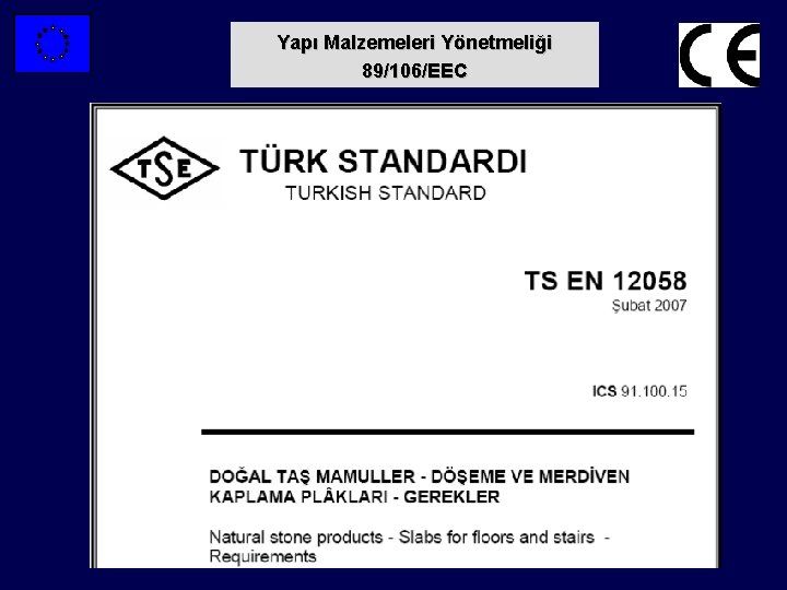 Yapı Malzemeleri Yönetmeliği 89/106/EEC 
