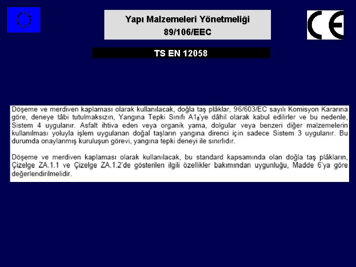 Yapı Malzemeleri Yönetmeliği 89/106/EEC TS EN 12058 