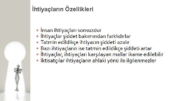 İhtiyaçların Özellikleri 