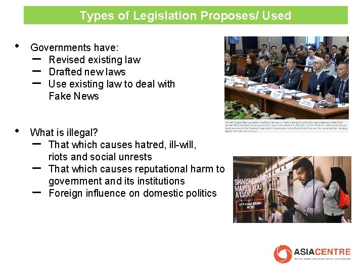 Types of Legislation Proposes/ Used • Governments have: – Revised existing law – Drafted