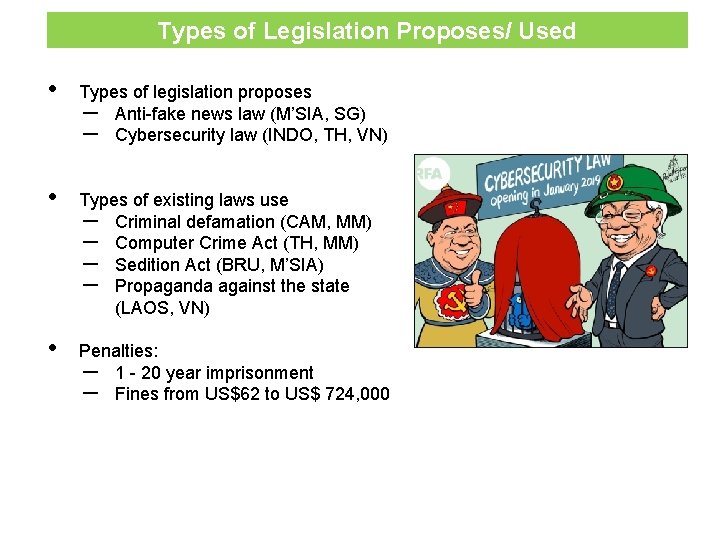 Types of Legislation Proposes/ Used • Types of legislation proposes – Anti-fake news law