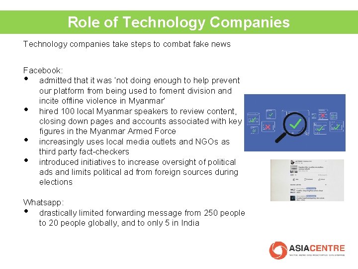 Role of Technology Companies Technology companies take steps to combat fake news Facebook: admitted