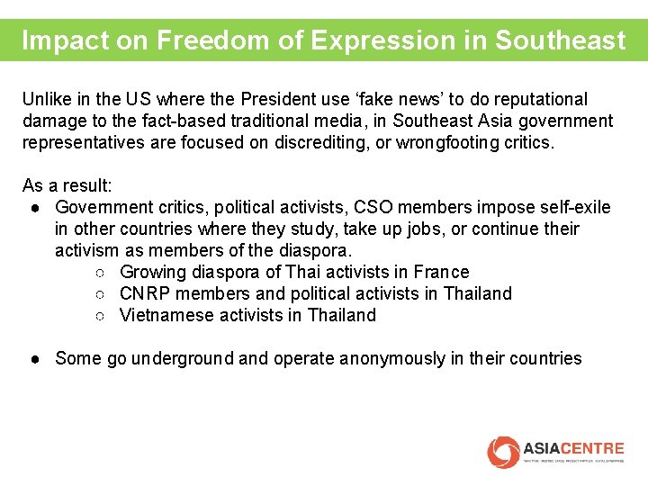 Impact on Freedom of Expression in Southeast Asia Unlike in the US where the