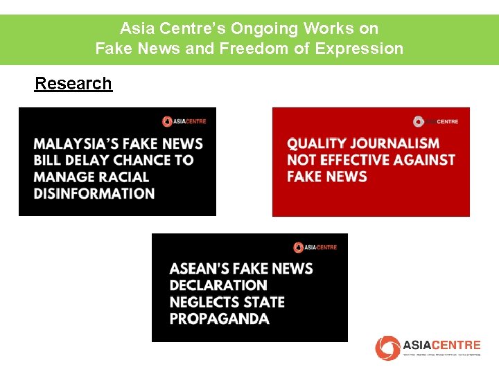 Asia Centre’s Ongoing Works on Fake News and Freedom of Expression Research 