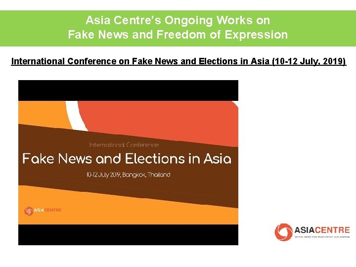 Asia Centre’s Ongoing Works on Fake News and Freedom of Expression International Conference on