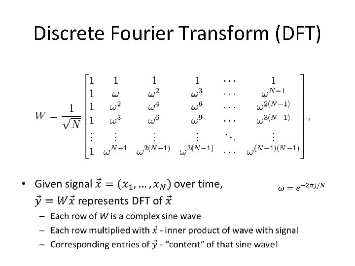 Discrete Fourier Transform (DFT) • 