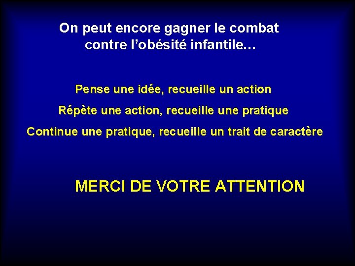 On peut encore gagner le combat contre l’obésité infantile… Pense une idée, recueille un