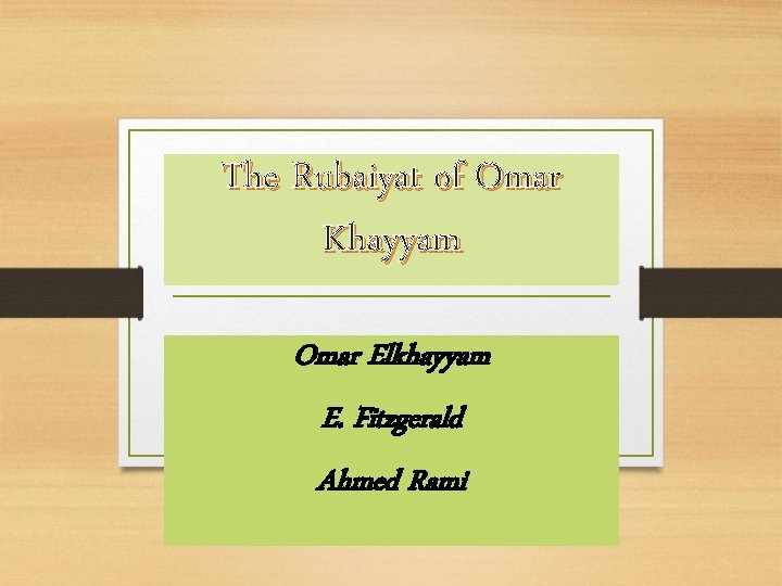 The Rubaiyat of Omar Khayyam Omar Elkhayyam E. Fitzgerald Ahmed Rami 