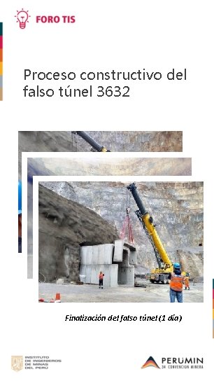 Proceso constructivo del falso túnel 3632 Colocación de la primera estructura Empuje de la