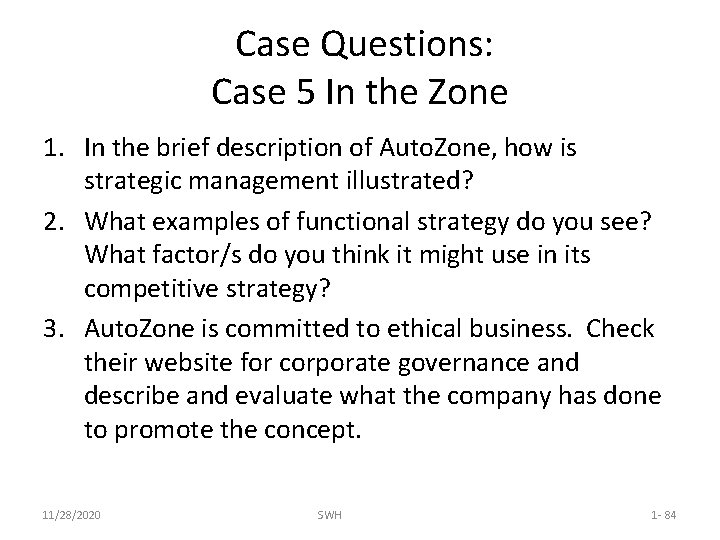 Case Questions: Case 5 In the Zone 1. In the brief description of Auto.