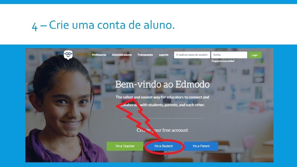 4 – Crie uma conta de aluno. 