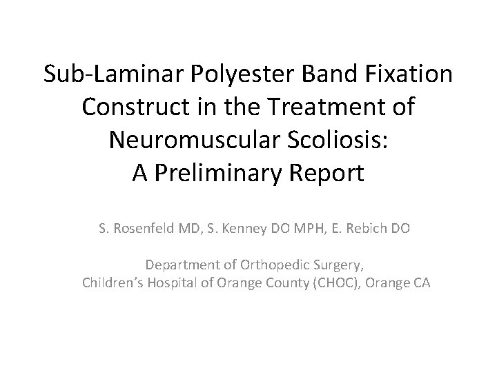 Sub-Laminar Polyester Band Fixation Construct in the Treatment of Neuromuscular Scoliosis: A Preliminary Report