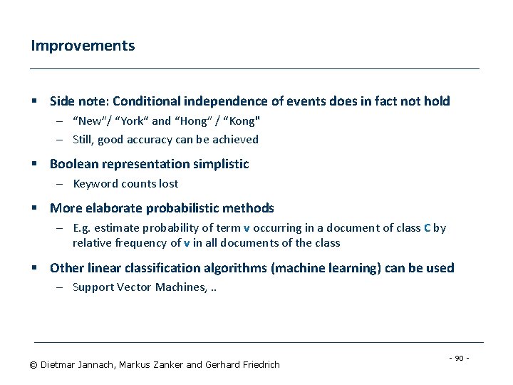 Improvements § Side note: Conditional independence of events does in fact not hold –