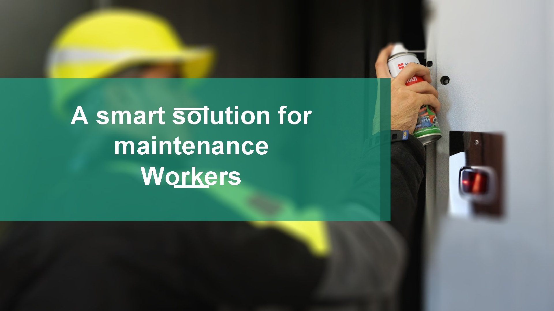 A smart solution for maintenance Workers 
