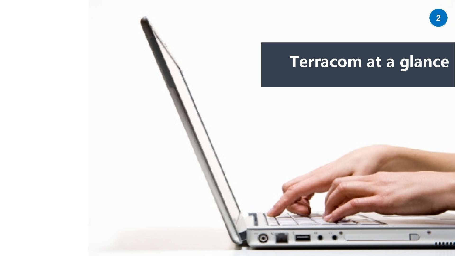 2 Terracom at a glance 