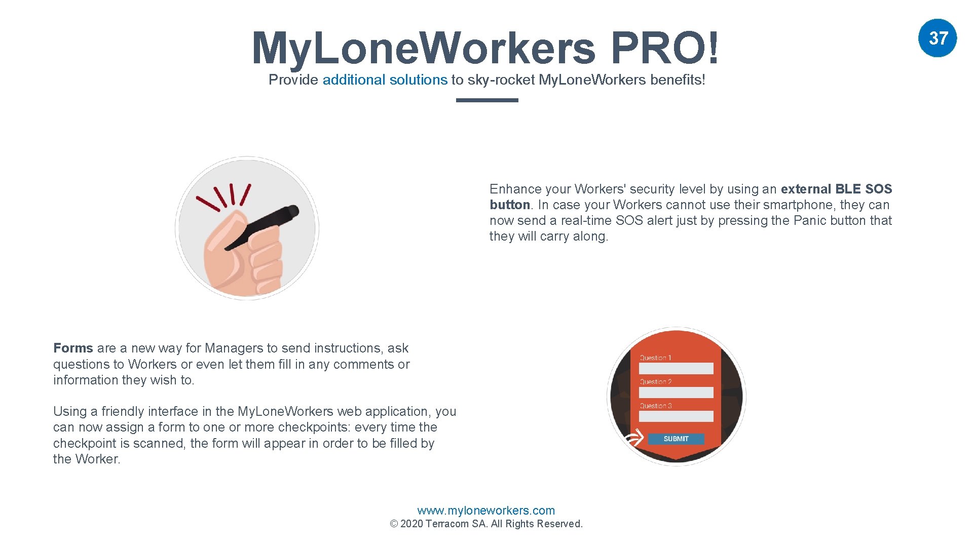 My. Lone. Workers PRO! Provide additional solutions to sky-rocket My. Lone. Workers benefits! Enhance
