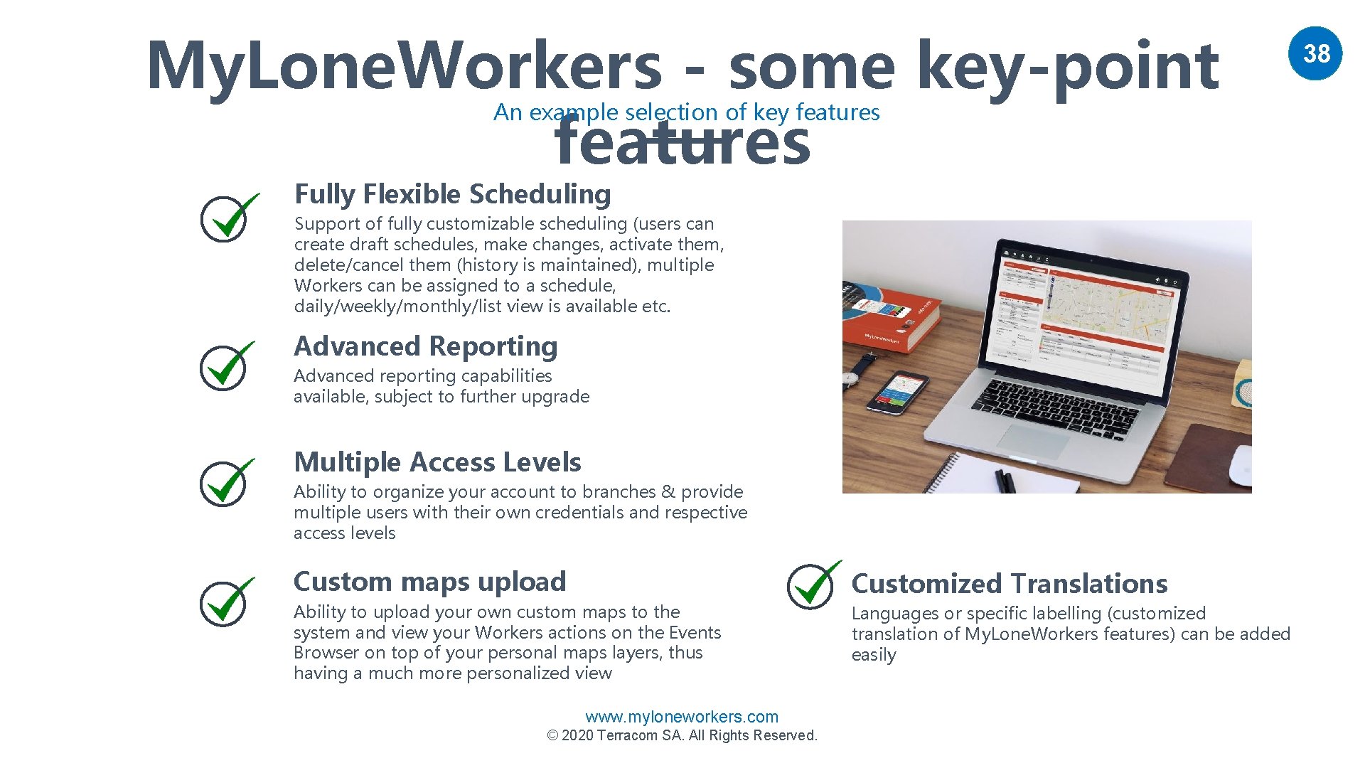 My. Lone. Workers - some key-point features An example selection of key features Fully My. Lone. Workers - some key-point features An example selection of key features Fully