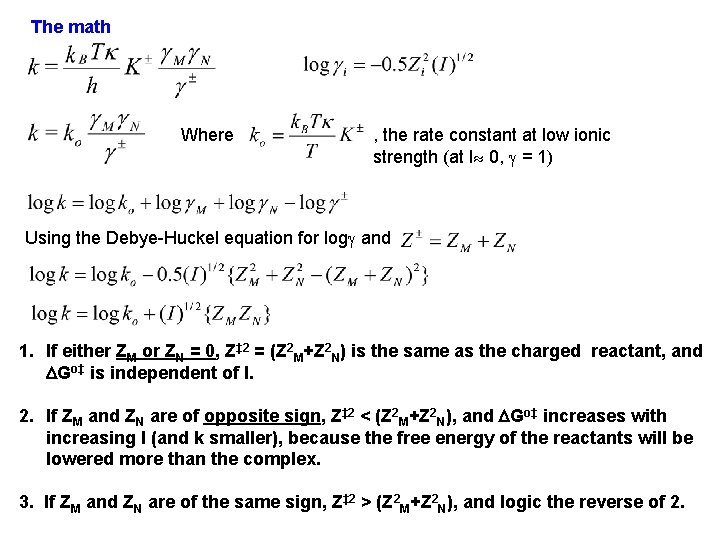 The math Where , the rate constant at low ionic strength (at I 0,