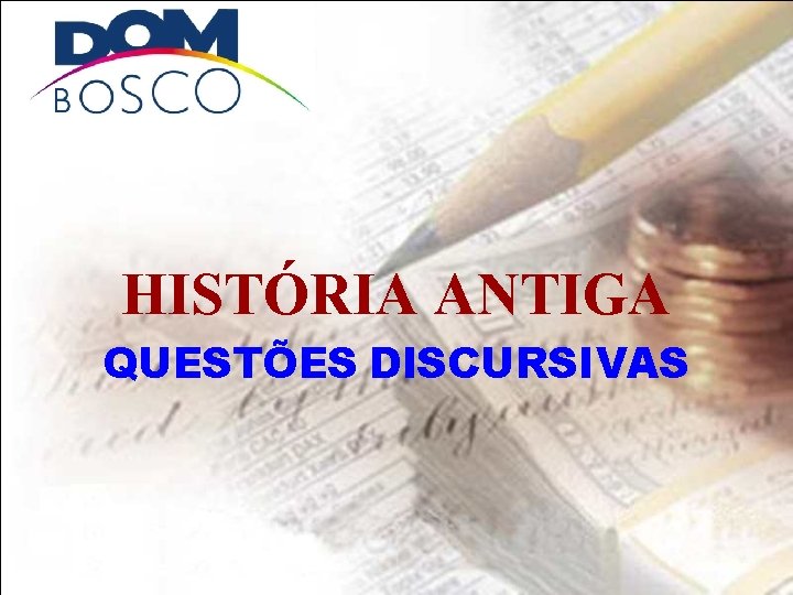 HISTÓRIA ANTIGA QUESTÕES DISCURSIVAS 