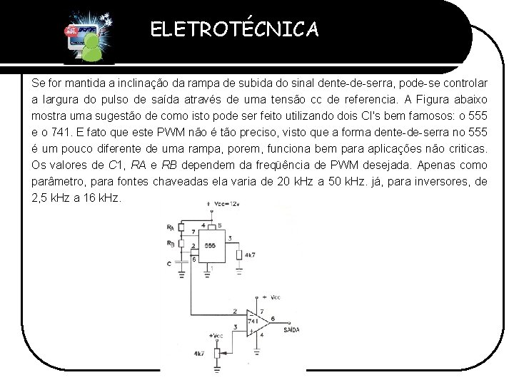 ELETROTÉCNICA Professor Etevaldo Costa Se for mantida a inclinação da rampa de subida do