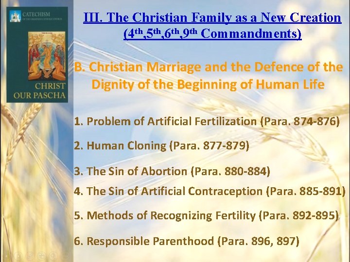 ІІІ. The Christian Family as a New Creation (4 th, 5 th, 6 th, ІІІ. The Christian Family as a New Creation (4 th, 5 th, 6 th,