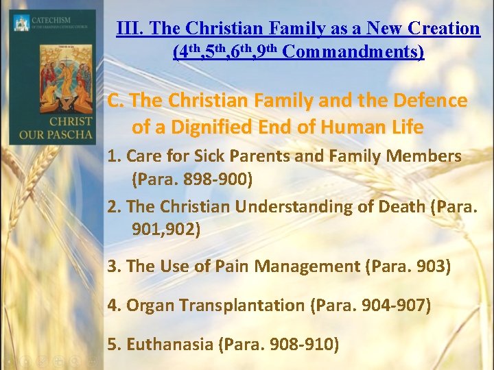 ІІІ. The Christian Family as a New Creation (4 th, 5 th, 6 th, ІІІ. The Christian Family as a New Creation (4 th, 5 th, 6 th,