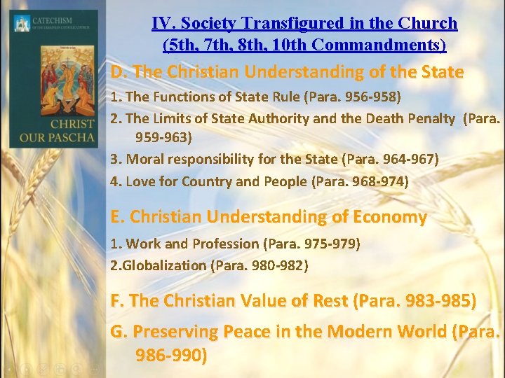IV. Society Transfigured in the Church (5 th, 7 th, 8 th, 10 th IV. Society Transfigured in the Church (5 th, 7 th, 8 th, 10 th